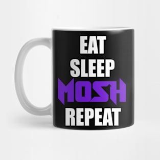 Eat Sleep Mosh Repeat Mug